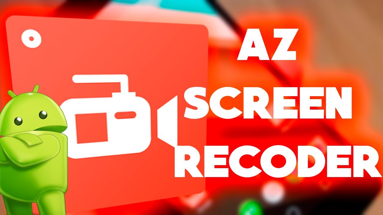 Download AZ Screen Recorder - No Root 5.8.15 + MOD 